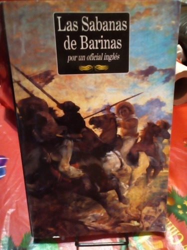 Las Sabanas De Barinas Por Un Oficial Ingles. Anonimo. Minis