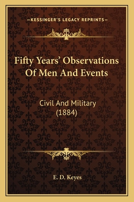Libro Fifty Years' Observations Of Men And Events: Civil ...