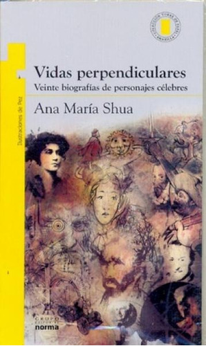 Vidas Perpendiculares - Ana María Shua