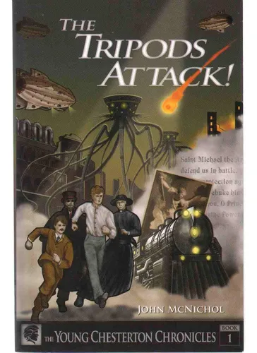 ¡el Ataque De Tripods! (las Cronicas Jovenes De Chesterton)