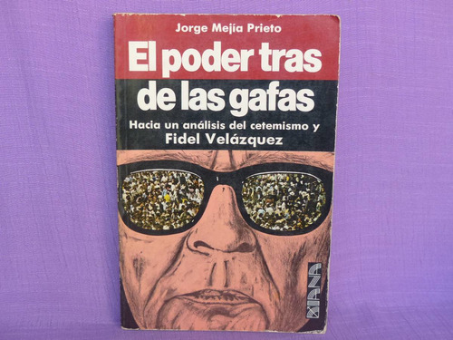 Jorge Mejía Prieto, El Poder Tras De Las Gafas, Diana.