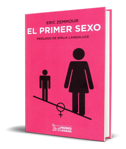 El Primer Sexo, De Eric Zemmour. Editorial Ivat Sl, Tapa Blanda En Español, 2019