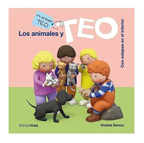 Los Animales Y Teo - Violeta Denou
