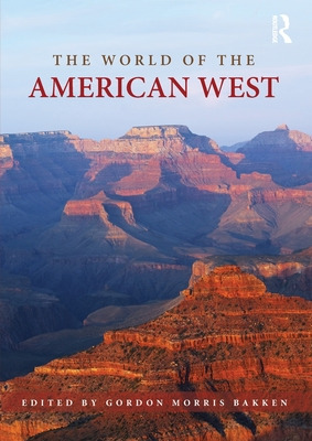 Libro The World Of The American West - Bakken, Gordon Mor...