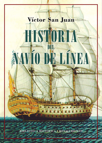 Historia Del Navío De Línea - San Juan, Víctor