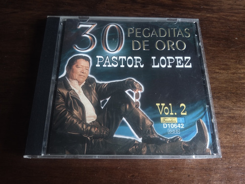 Cd Pastor Lopez-30 Pegaditas De Oro. Vol 2  Ljp