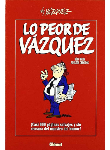 Lo Peor De Vazquez, De Manuel Vázquez. Editorial Glenat, Edición 1 En Español, 2012