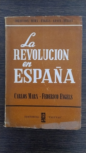 La Revolución En España, Carlos Marx Y Federico Engels (Usado)