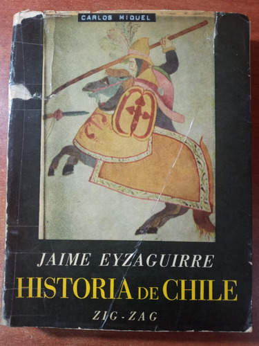 Historia De Chile. Génesis De La Nacionalidad. J. Eyzaguirre