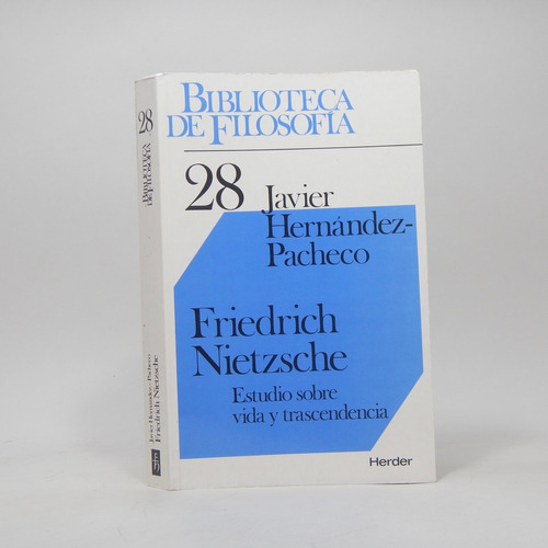 Friedrich Nietzsche Estudio De Vida Y Trascendencia 1990 Y3