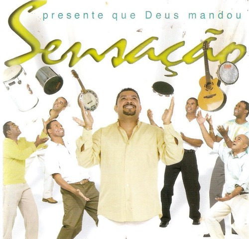 Cd Sensação - Presente Que Deus Mandou