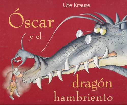Libro Oscar Y El Dragon Hambriento De Krause Ute Grupo Conti