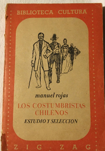 Libro Costumbristas Chilenos Manuel Rojas Ed. Zig Zag