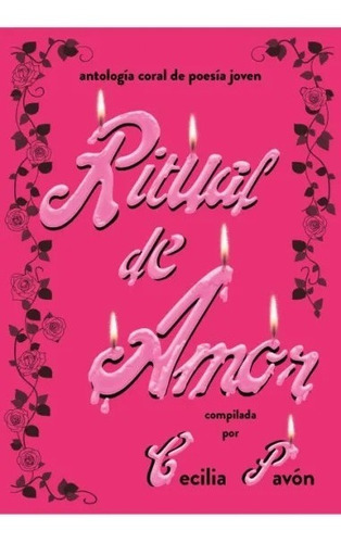 Ritual De Amor - Cecilia Pavon