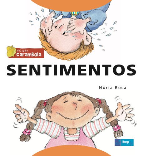 Sentimentos, de Roca, Nuria. Literatura Editorial IBEP, capa mole em português, 2011