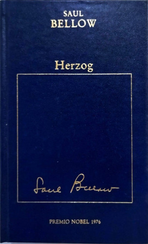 Saul Bellow Herzog Premio Nobel 1976