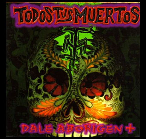 Todos Tus Muertos Cd Original Dale Aborigen + Grita! Rec. 96