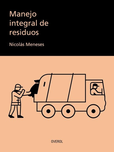 Manejo Integral De Residuos - Nicolas Meneses, De Nicolas Meneses. Editorial Overol En Español