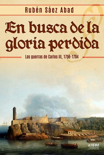 En Busca De La Gloria Perdida, De Saez Abad, Ruben. Editorial Hrm Editorial En Español