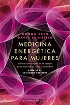 Comprar Medicina Energetica Para Mujeres: Alinea Las Energias De Tu