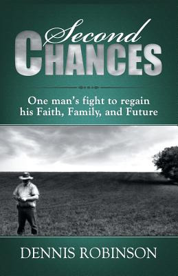 Libro Second Chances: One Man's Fight To Regain His Faith...