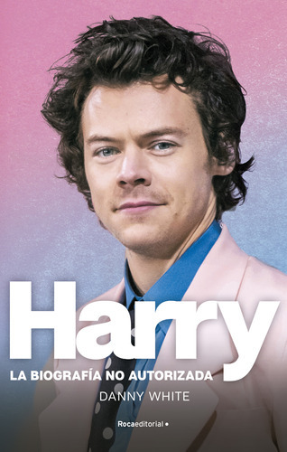 Libro Harry - La Biografía No Oficial - Danny White