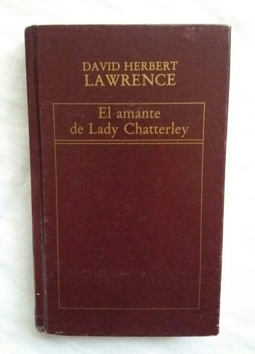 El Amante De Lady Chatterley D H Lawrence Libro Original