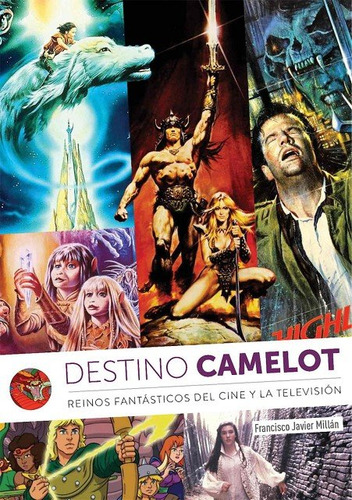 Libro Destino Camelot Reinos Fantasticos Del Cine Y Telev...