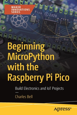 Libro Beginning Micropython With The Raspberry Pi Pico: B...