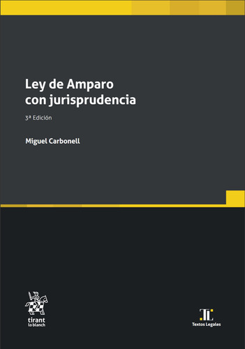 Ley De Amparo Con Jurisprudencia 3ª Edición
