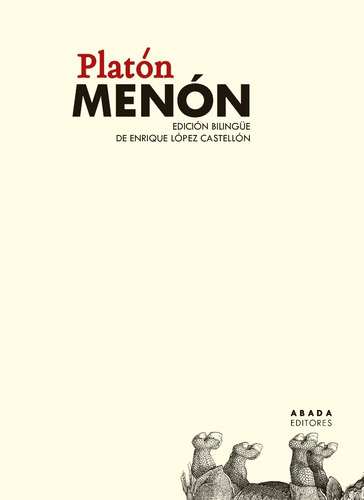 Menón Platón (edición Bilingüe) Abada