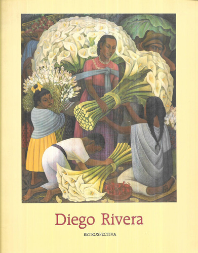 Arte : Diego Rivera (386.pág) Retrospectiva 1992 Museo Sofía (Usado)