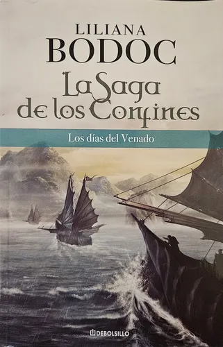 Los días del venado (La saga de los confines, #1) by Liliana