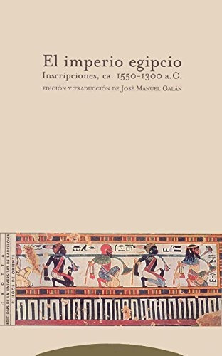 El Imperio Egipcio, De Jose Manuel Galan., Vol. 1. Editorial Trotta, Tapa Blanda En Español, 2002