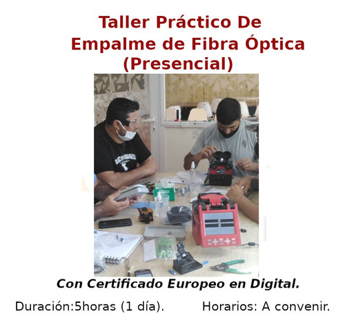 Imagen 3 de 6 de Talleres Prácticos De Fibra Óptica Y Ftth (presenciales)