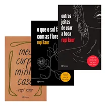 Comprar Kit Rupi Kaur - Meu Corpo, O Que O Sou Faz E Outro Jeitos 