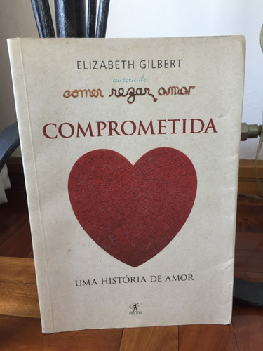 Comprometida    Elizabeth Gilbert (en Portugues)