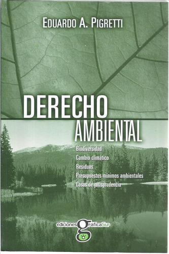 Derecho Ambiental -  Eduardo A. Pigretti - Dyf
