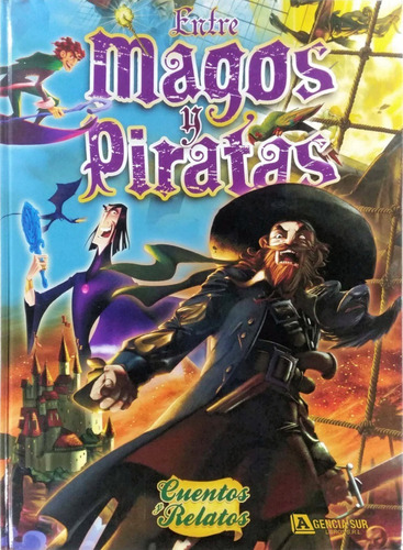 Entre Magos Y Piratas, Cuentos De Aventura Y Misterio