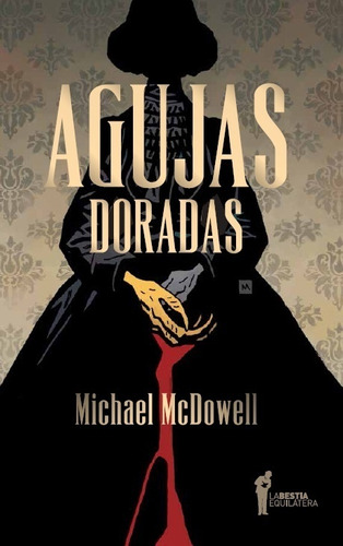 Agujas Doradas - Michael Mcdowell