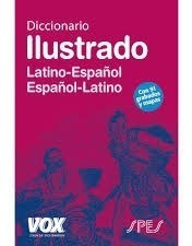 Diccionario Ilustrado Latino-español. Vox