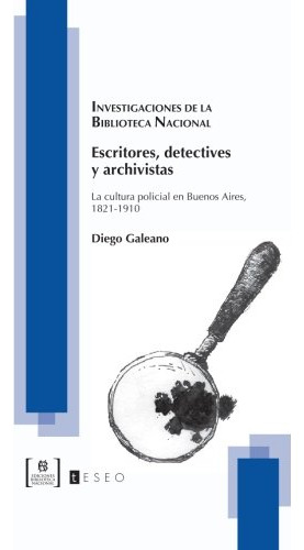 Escritores, Detectives Y Archivistas