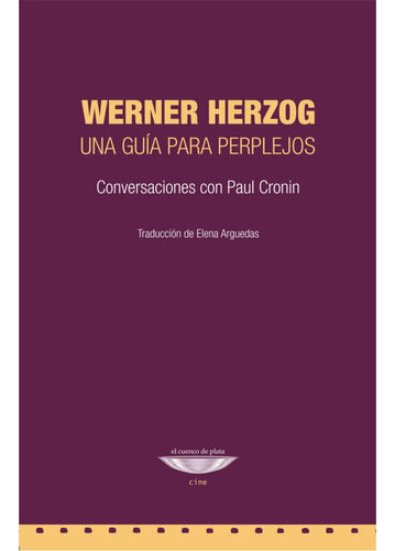 Werner Herzog : Una Guía Para Perplejos / Ecdp