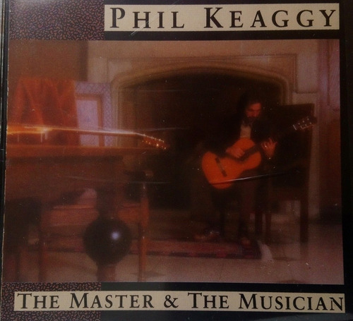 Cd Gospel / Phil Keaggy The Master & The Musician [lacrado] 