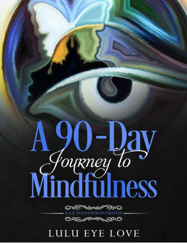 Libro A 90 Day Journey To Mindfulness: Edicion Ingles