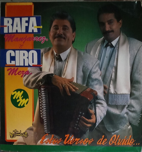 Rafa Manjarrez Y Ciro Meza - Estos Versos De Olvido