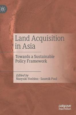 Libro Land Acquisition In Asia : Towards A Sustainable Po...