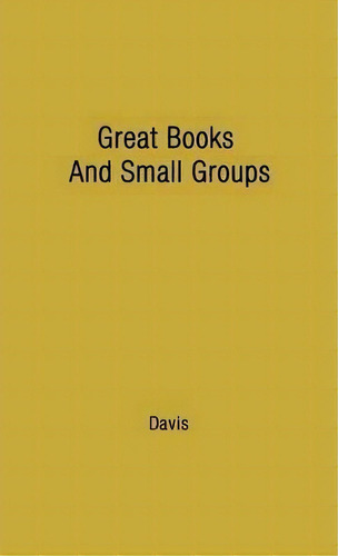 Great Books And Small Groups, De James Allan Davis. Editorial Abc Clio, Tapa Dura En Inglés