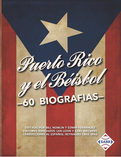 Libro: Puerto Rico Y El Béisbol: 60 Biografías (leyendas Del