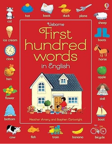 First Hundred Words In English - Usborne **new Edition**, De Indefinido. Editorial Usborne Publishing En Inglés, 2015
